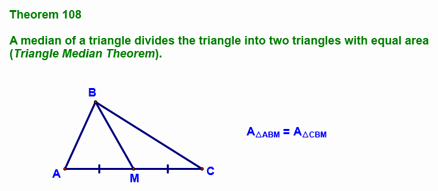 Theorem 108 - the Triangle Median Theorem